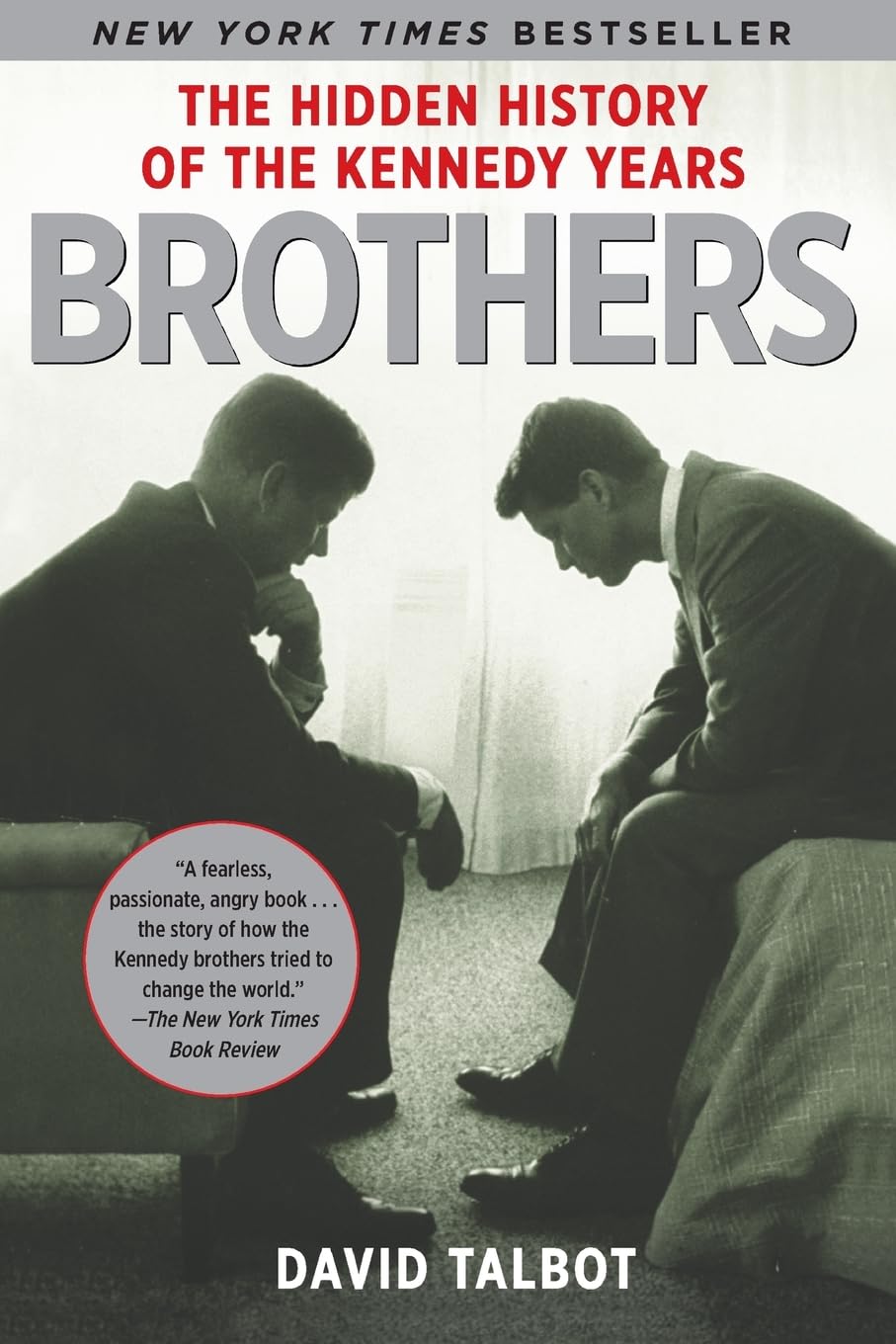 Brothers: The Hidden History of the Kennedy Years book cover