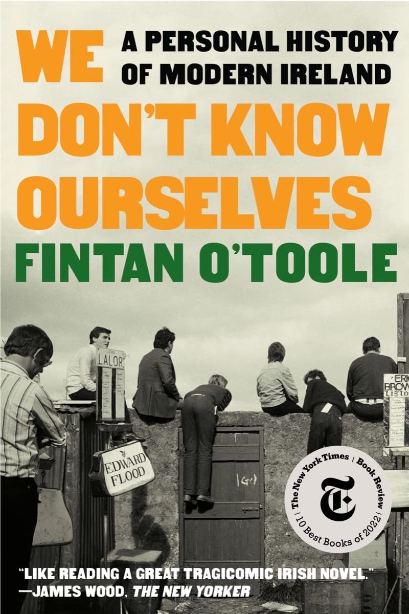 We Don't Know Ourselves: A Personal History of Modern Ireland book cover