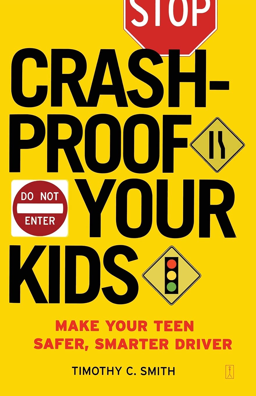 Crashproof Your Kids: Make Your Teen a Safer, Smarter Driver book cover