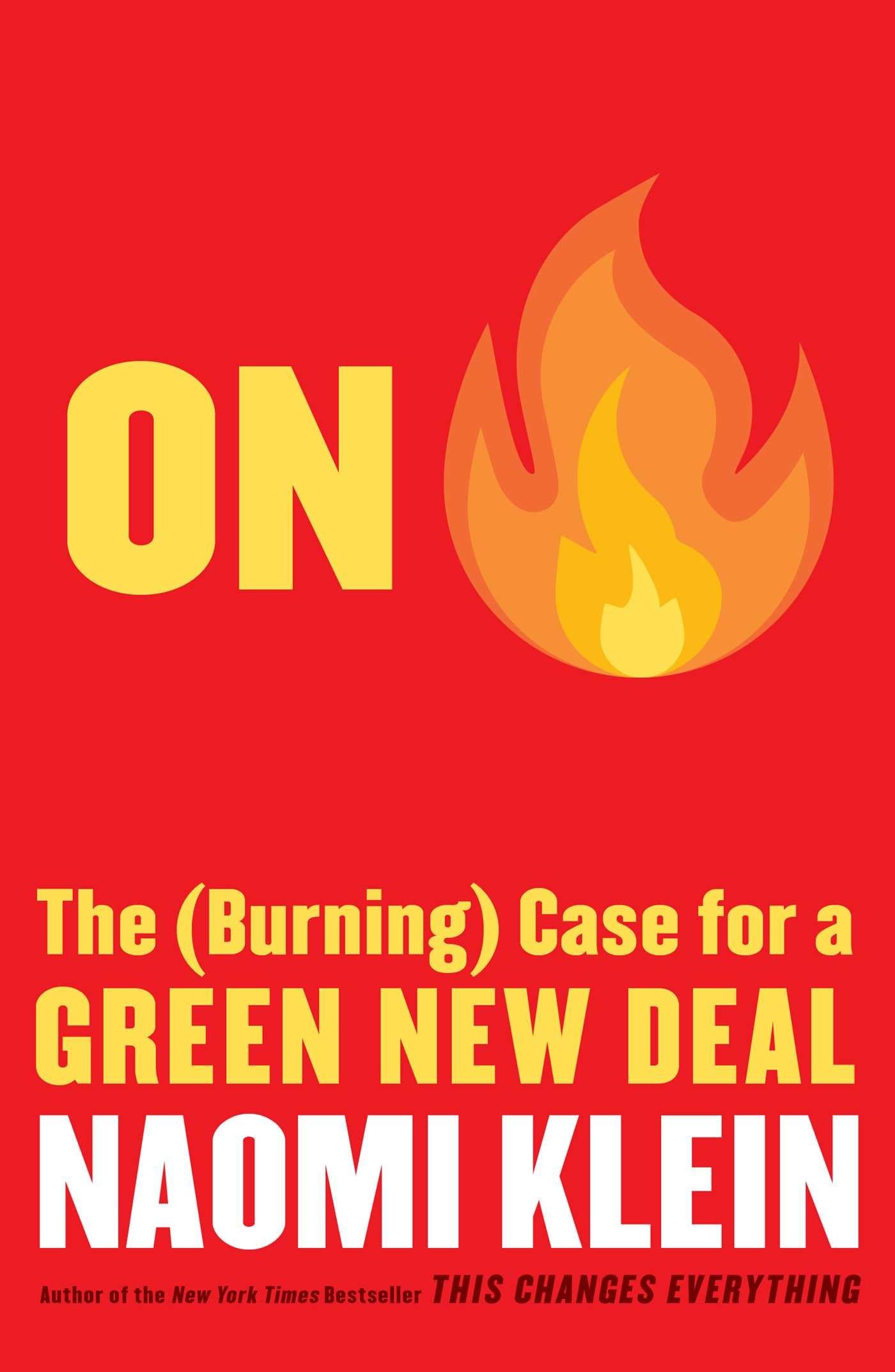 On Fire: The (Burning) Case for a Green New Deal book cover