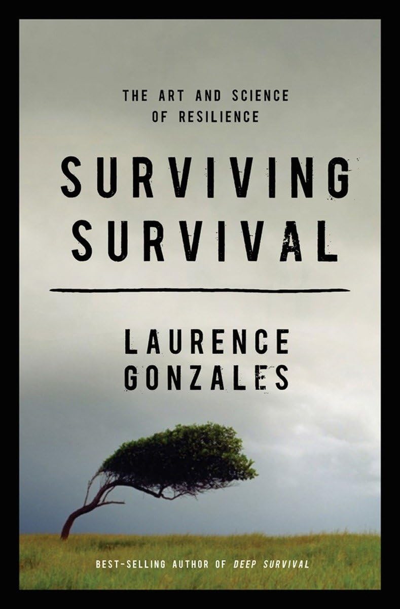 Surviving Survival: The Art and Science of Resilience