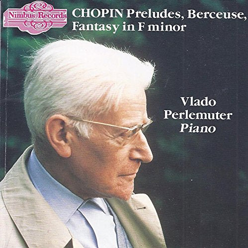 Chopin: 24 Preludes / Berceuse / Fantasy in F Minor