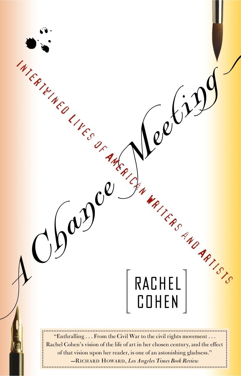 Chance Meeting: Intertwined Lives of American Writers and Artists book cover