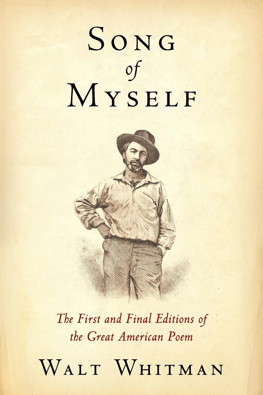 Song of Myself: The First and Final Editions of the Great American Poem book cover