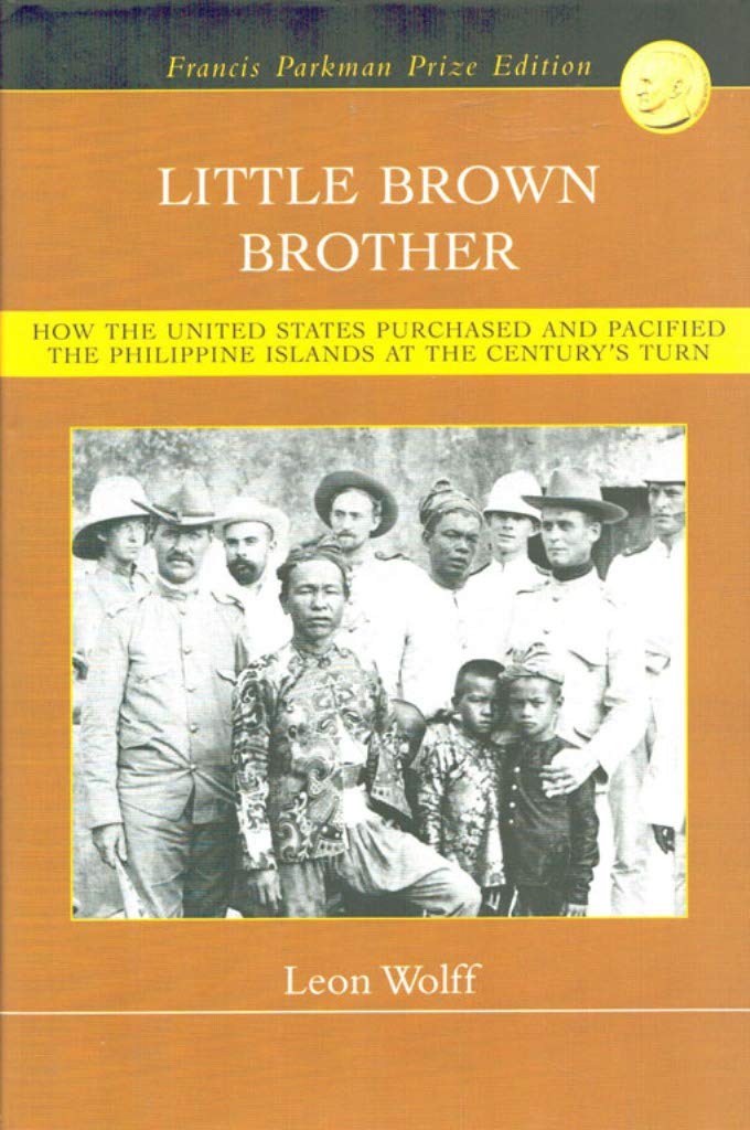 Little Brown Brother: How the United States Purchased and Pacified the Philippine Islands at the Century's Turn book cover