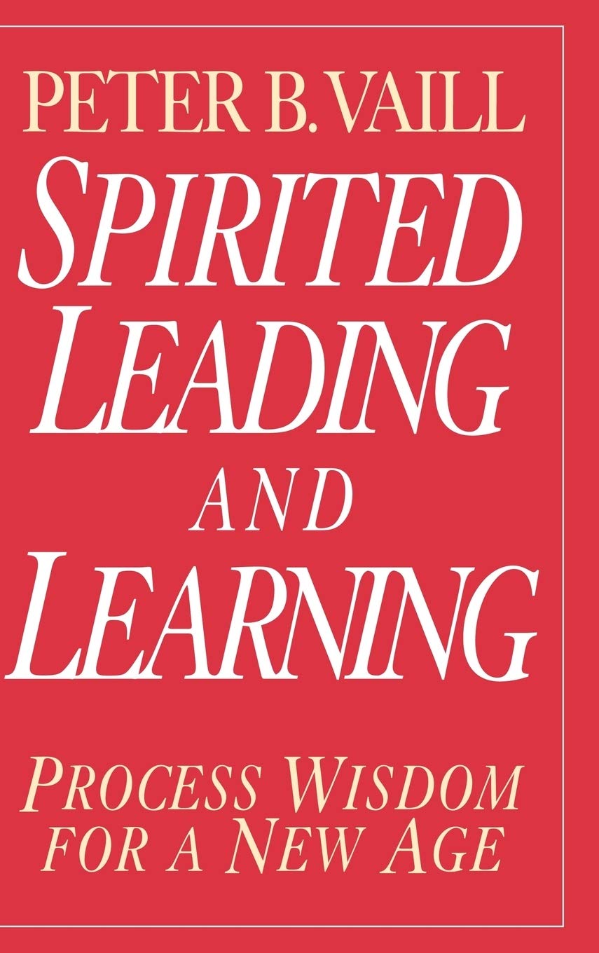 Spirited Leading and Learning: Process Wisdom for a New Age book cover