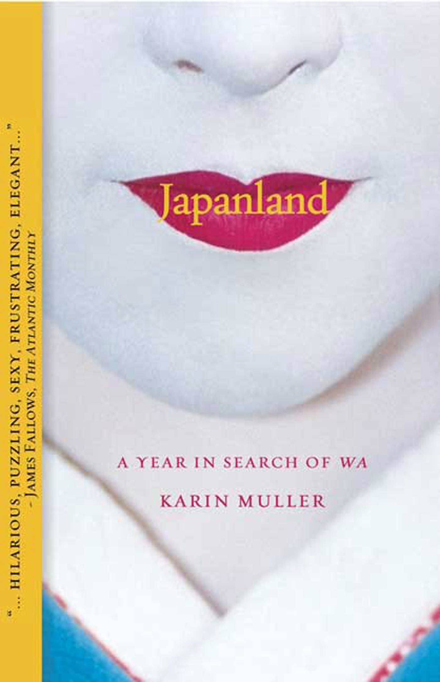 Japanland: A Year in Search of Wa book cover