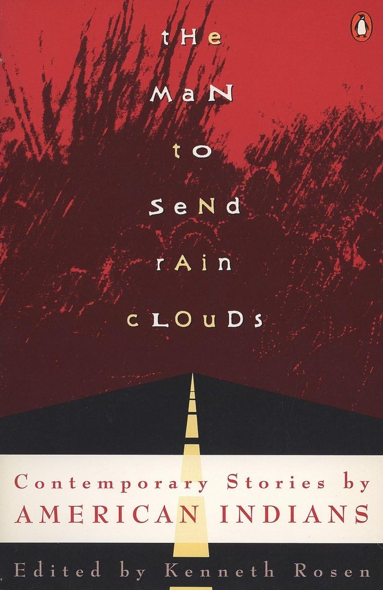 Man to Send Rain Clouds: Contemporary Stories by American Indians book cover