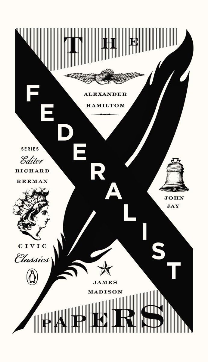 Federalist Papers: Alexander Hamilton, James Madison, and John Jay book cover