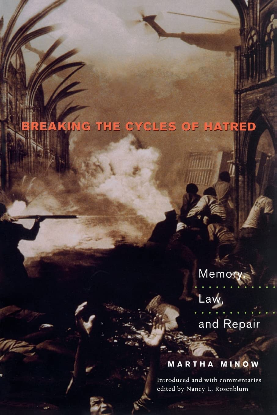 Breaking the Cycles of Hatred: Memory, Law, and Repair book cover