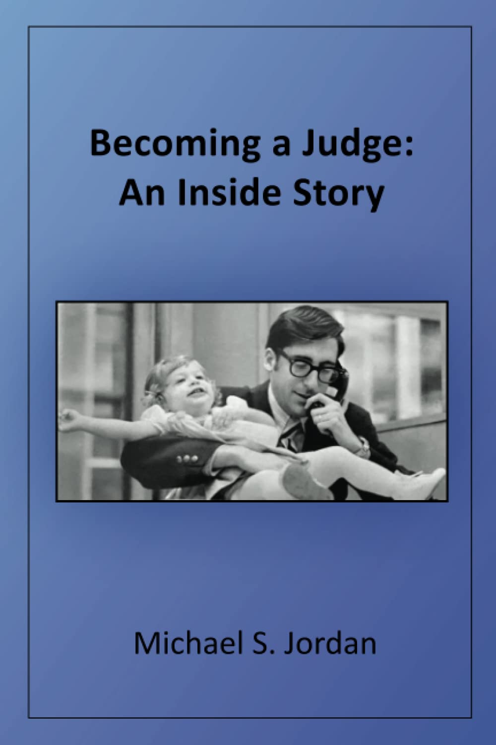Becoming a Judge: An Inside Story book cover