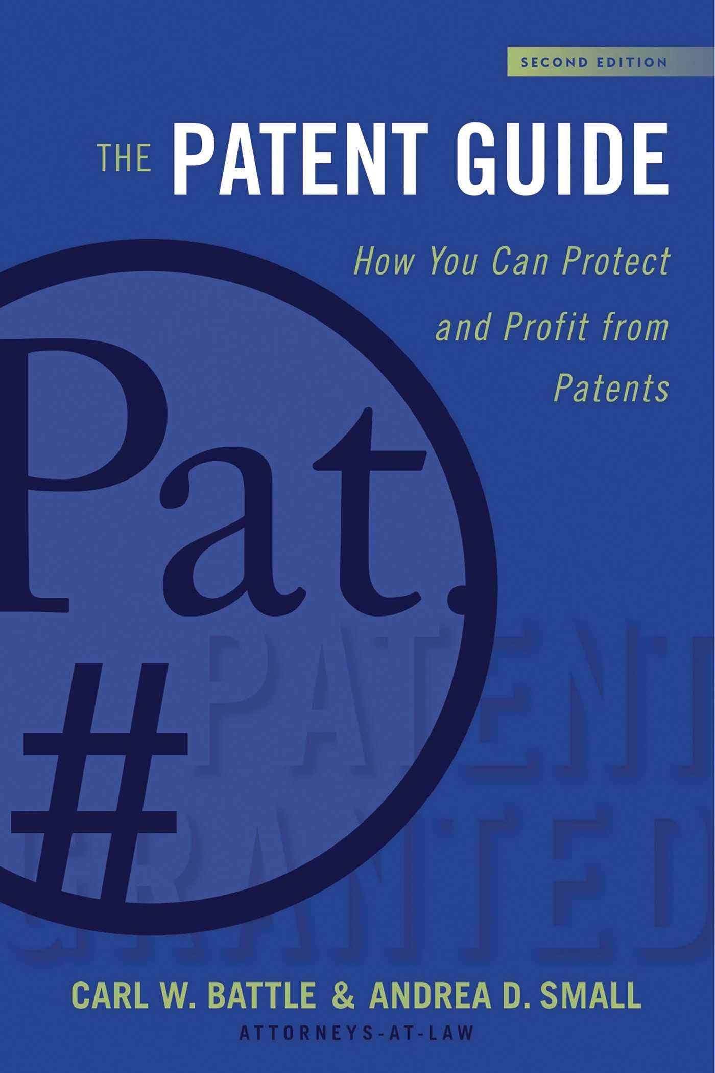 Patent Guide: How You Can Protect and Profit from Patents (Second Edition) (Edition, Second)