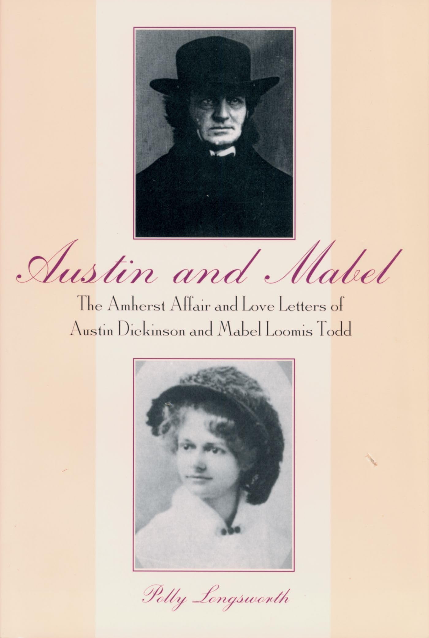 Austin and Mabel: The Amherst Affair and Love Letters of Austin Dickinson and Mabel Loomis Todd book cover