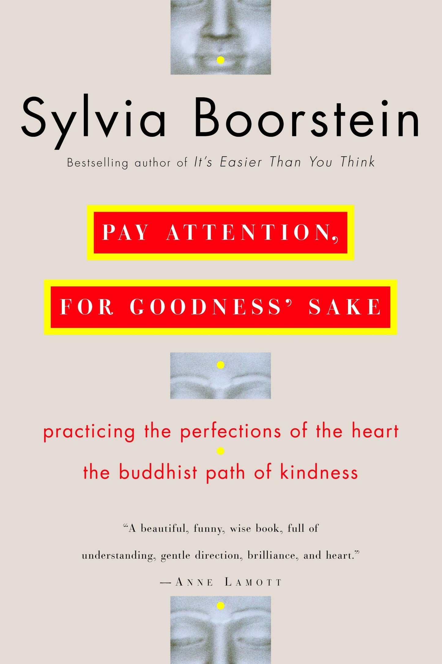 Pay Attention, for Goodness' Sake: The Buddhist Path of Kindness book cover