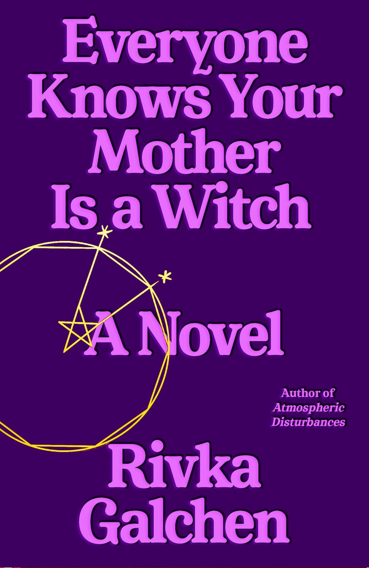 Everyone Knows Your Mother Is a Witch book cover