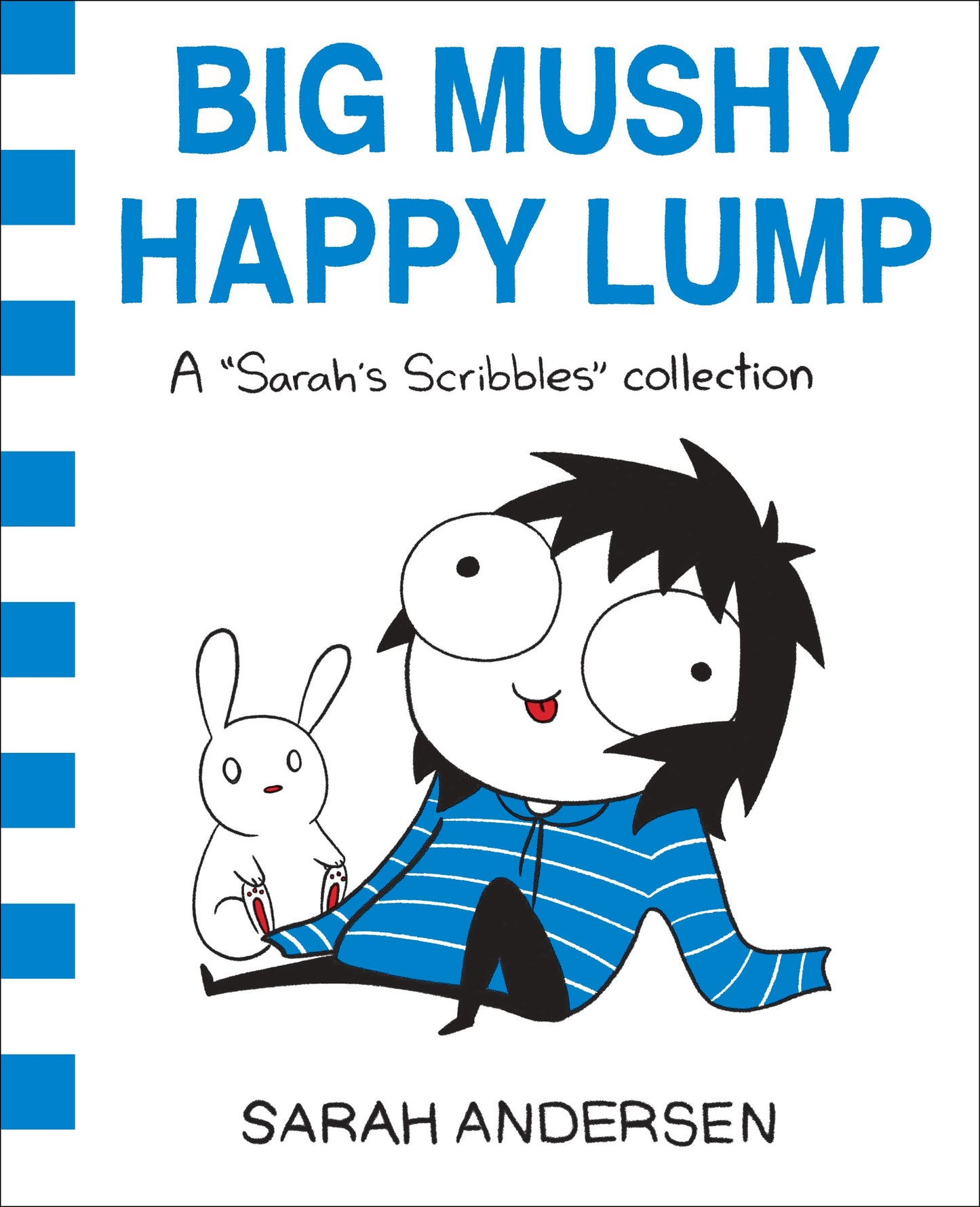 Big Mushy Happy Lump: A Sarah's Scribbles Collection Volume 2 book cover
