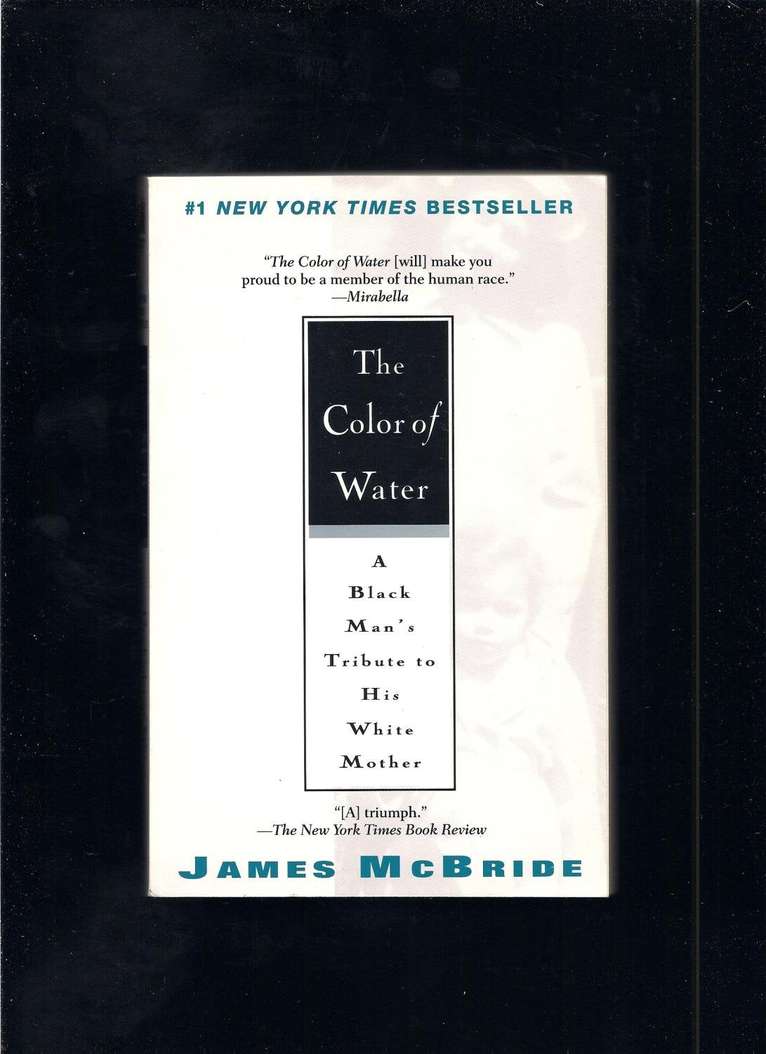 Color of Water: A Black Man's Tribute to His White Mother book cover
