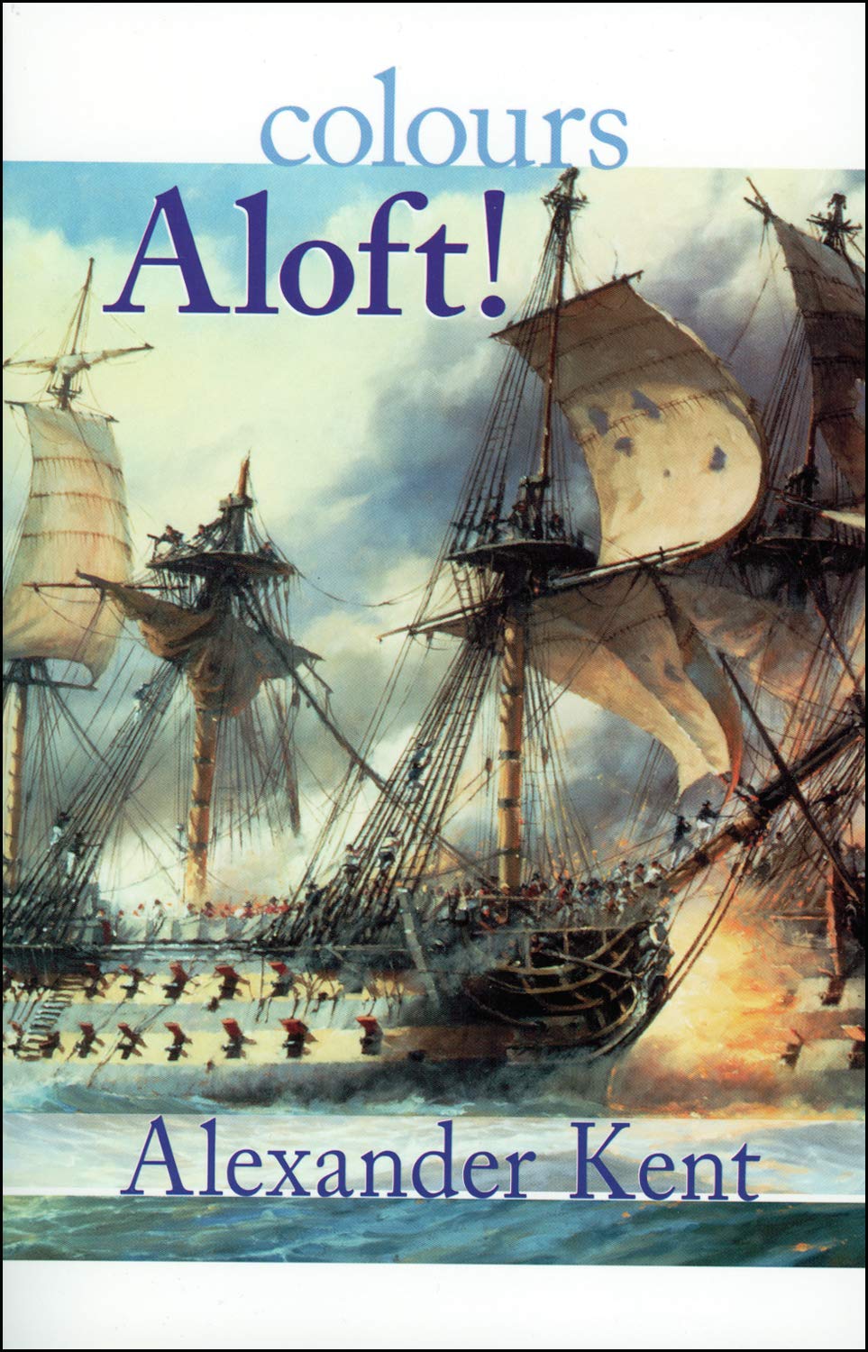 Colours Aloft! (Volume 16) (The Bolitho Novels, 16) book cover