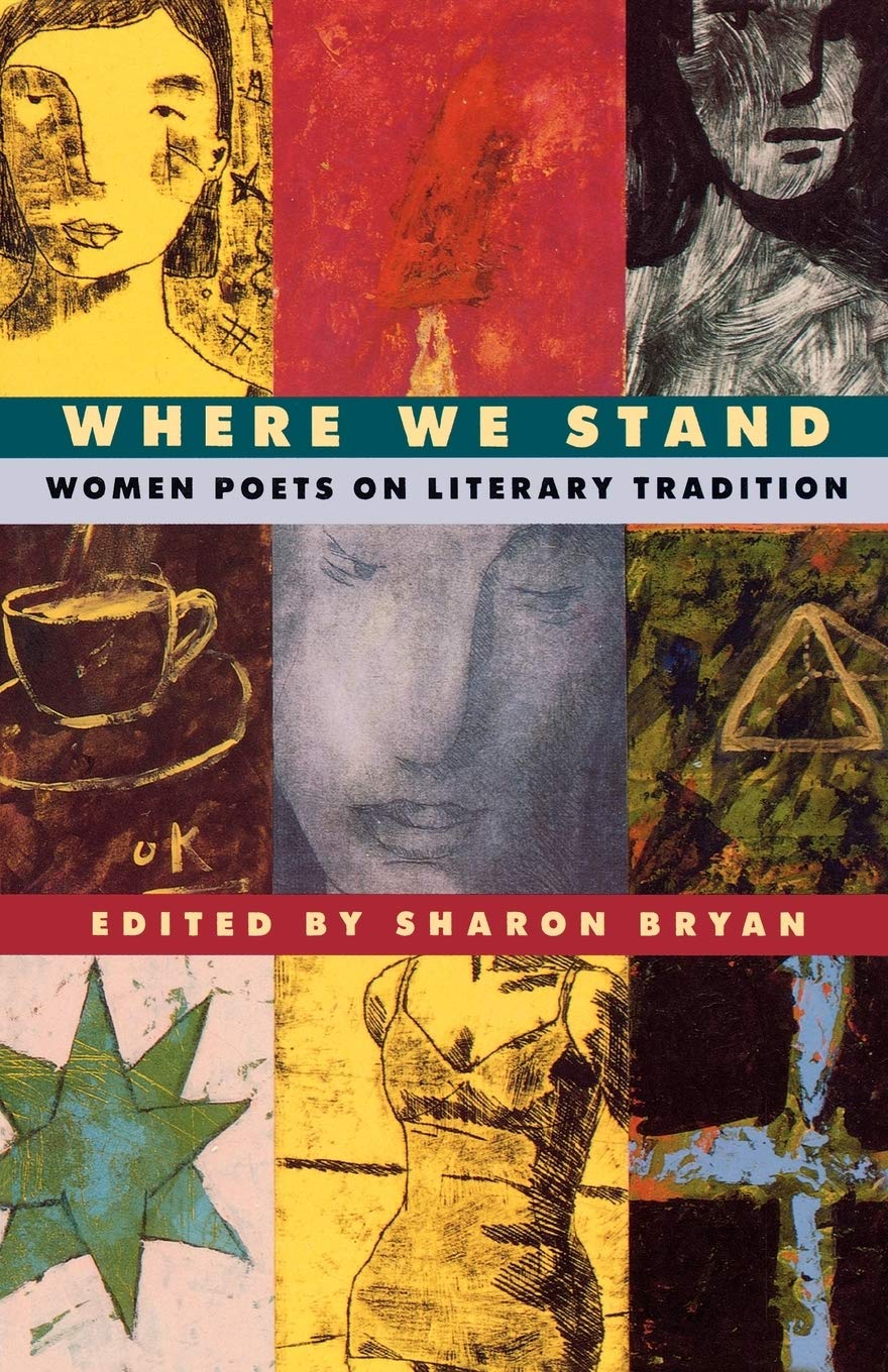 Where We Stand: Women Poets on Literary Tradition book cover