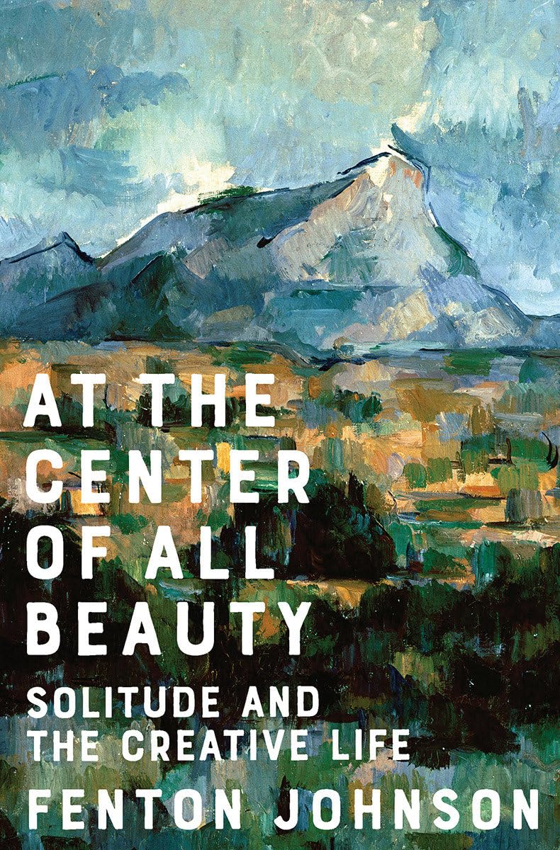 At the Center of All Beauty: Solitude and the Creative Life book cover