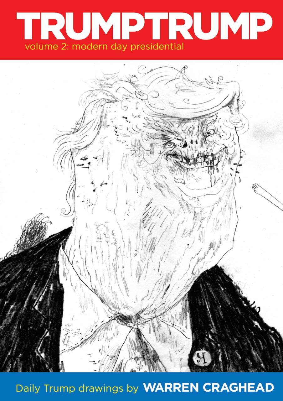 Trumptrump Volume 2: Modern Day Presidential: Daily Trump Drawings book cover