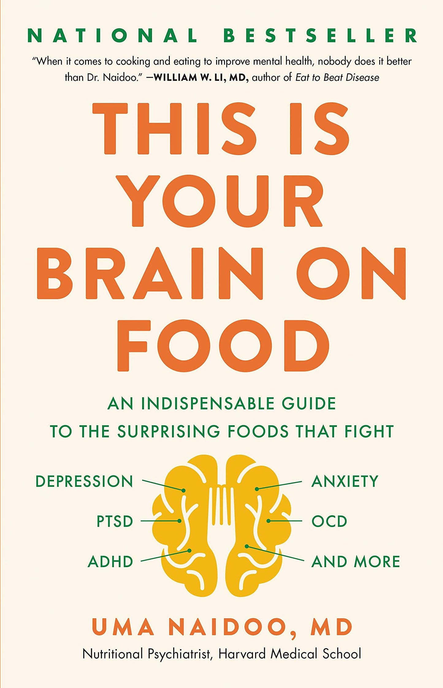 This Is Your Brain on Food: An Indispensable Guide to the Surprising Foods That Fight Depression, Anxiety, Ptsd, Ocd, Adhd, and More book cover