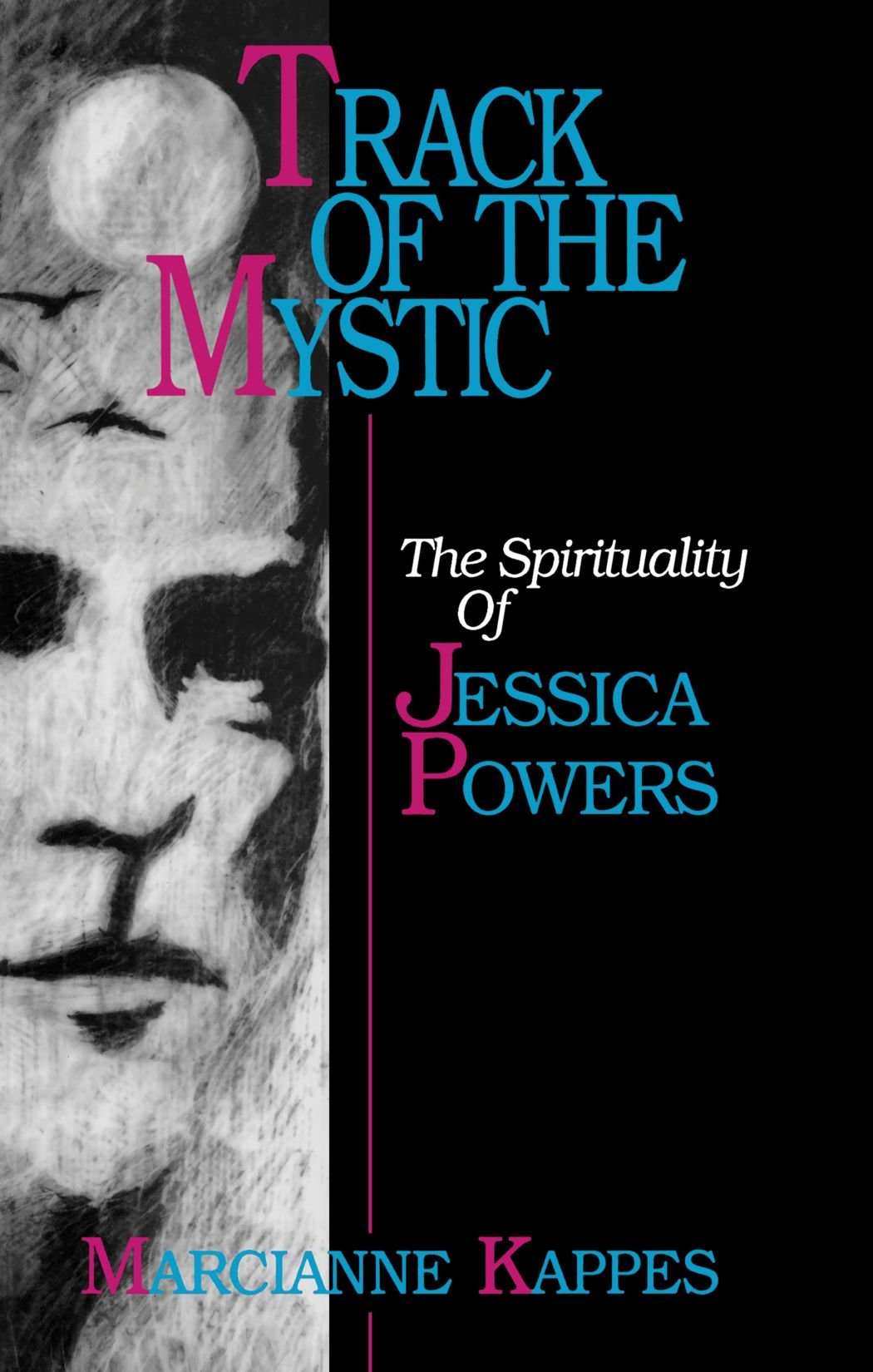Track of the Mystic: The Spirituality of Jessica Powers book cover