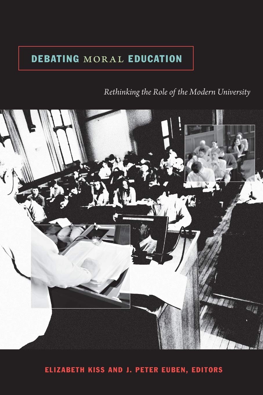 Debating Moral Education: Rethinking the Role of the Modern University book cover
