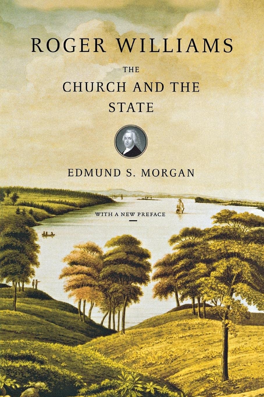 Roger Williams: The Church and the State