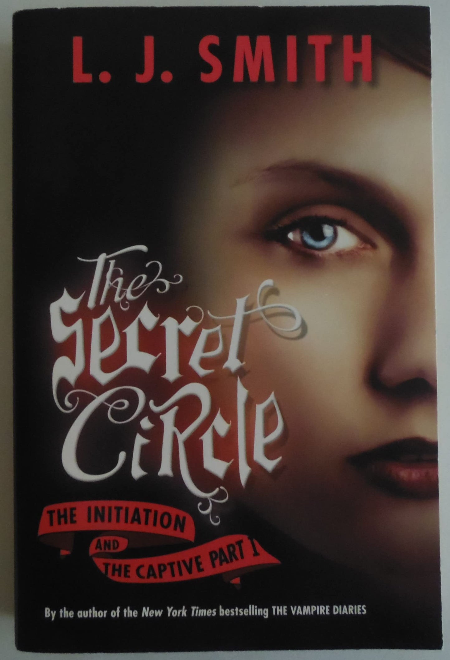 Secret Circle: The Initiation and the Captive Part I book cover