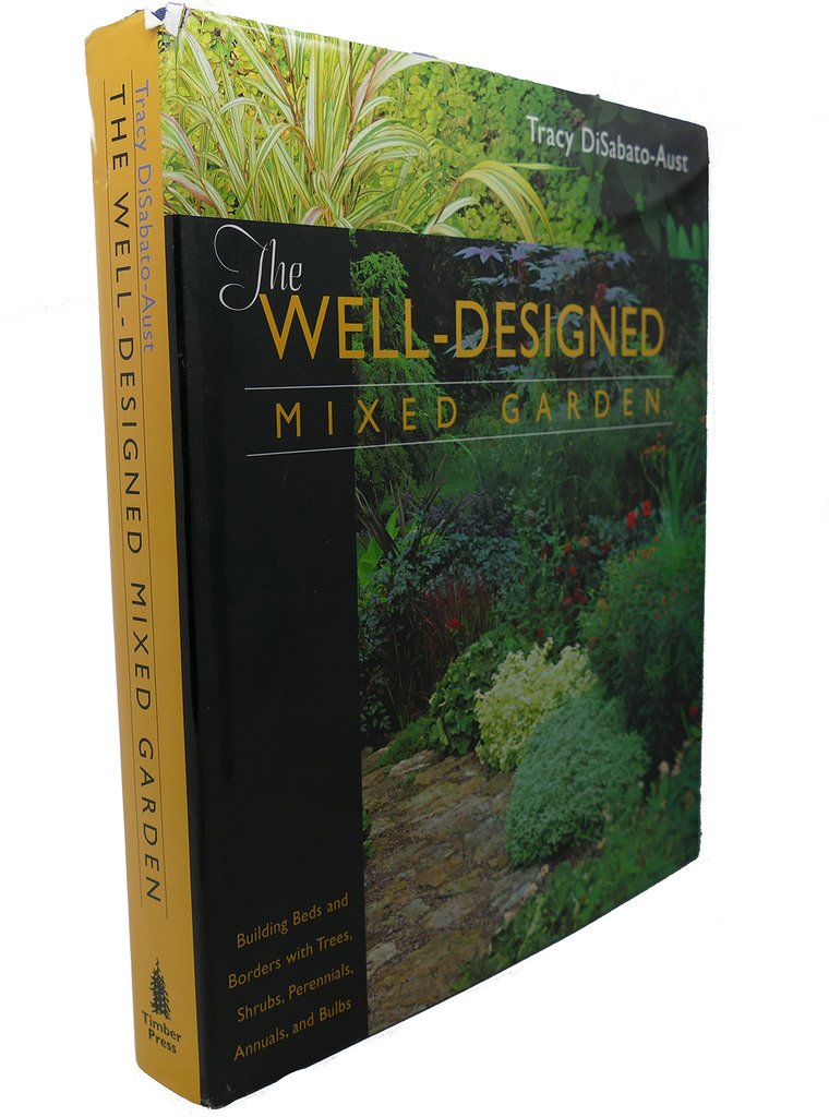 Well-Designed Mixed Garden: Building Beds and Borders with Trees, Shrubs, Perennials, Annuals, and Bulbs book cover