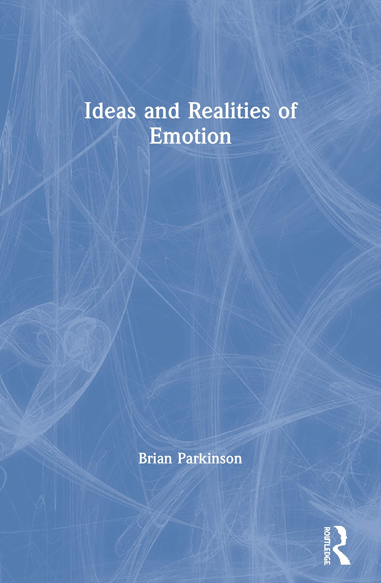 Ideas and Realities of Emotion book cover