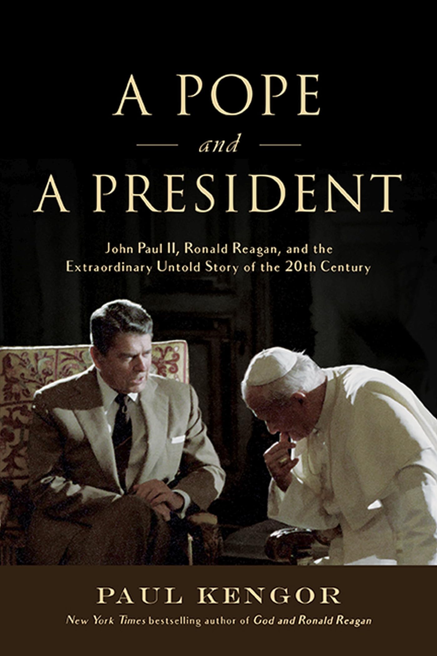 Pope and a President: John Paul II, Ronald Reagan, and the Extraordinary Untold Story of the 20th Century book cover