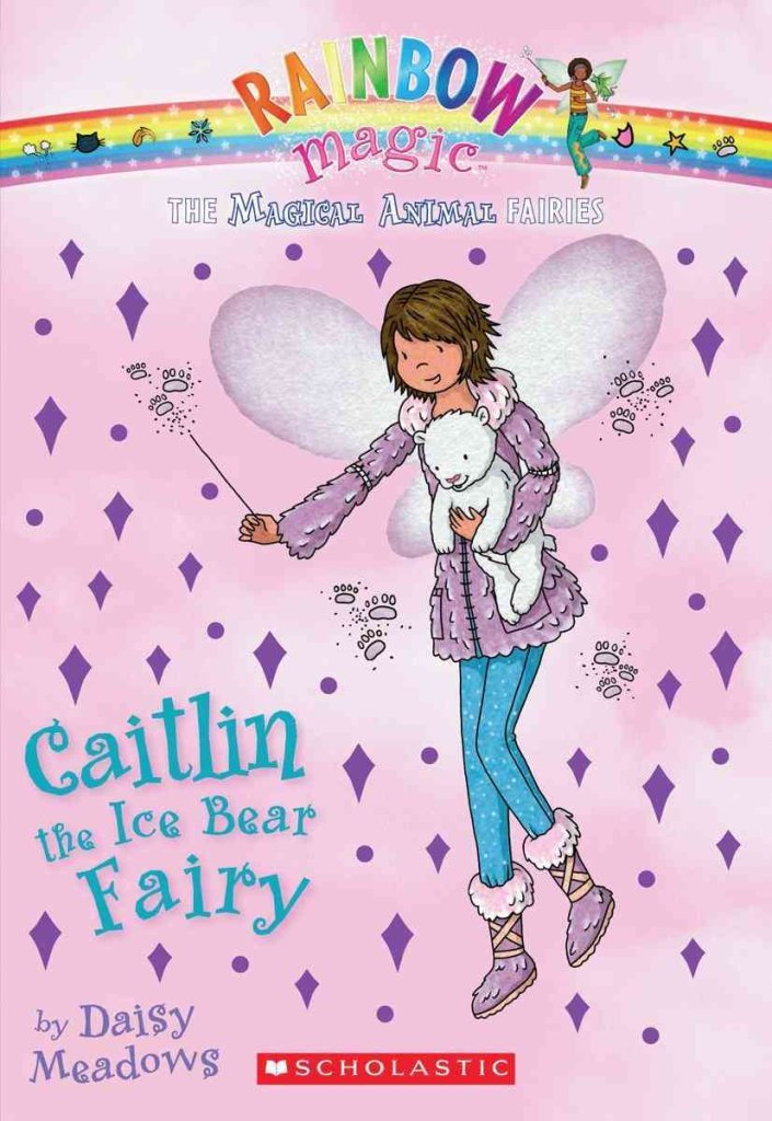 Magical Animal Fairies #7: Caitlin the Ice Bear Fairy: A Rainbow Magic Book book cover