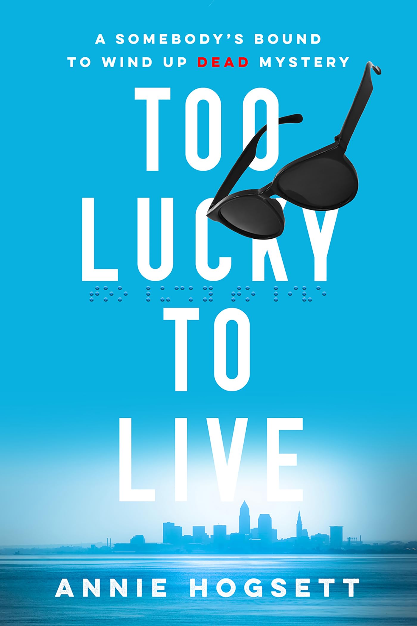 Too Lucky to Live book cover