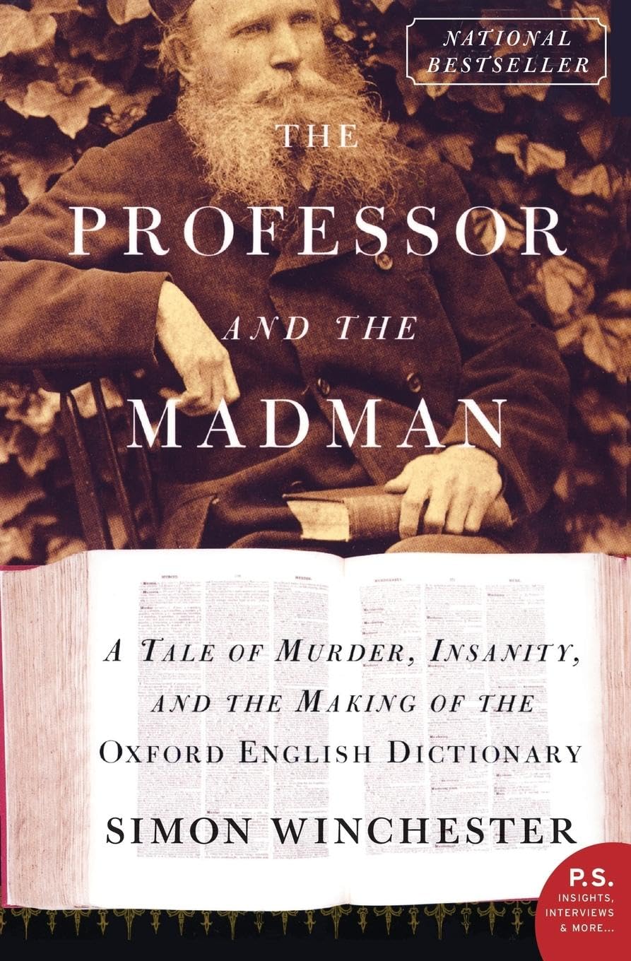 Professor and the Madman: A Tale of Murder, Insanity, and the Making of the Oxford English Dictionary book cover
