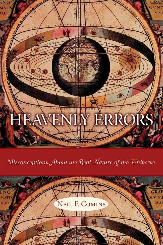 Heavenly Errors: Misconceptions about the Real Nature of the Universe book cover