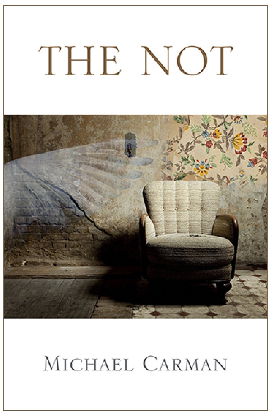 The Not (New Women's Voices Series, No. 92)