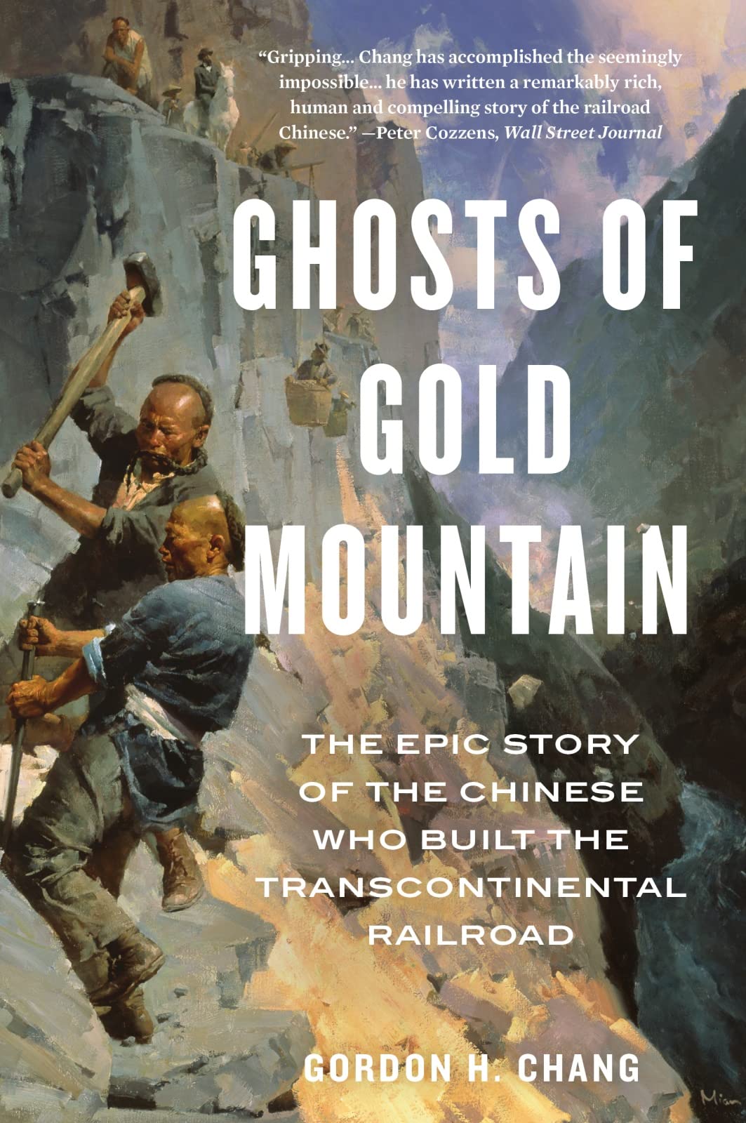 Ghosts of Gold Mountain: The Epic Story of the Chinese Who Built the Transcontinental Railroad book cover