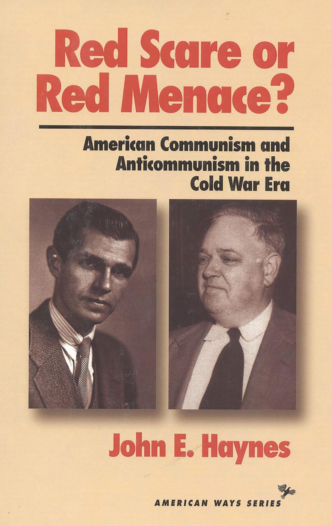 Red Scare or Red Menace?: American Communism and Anticommunism in the Cold War Era book cover