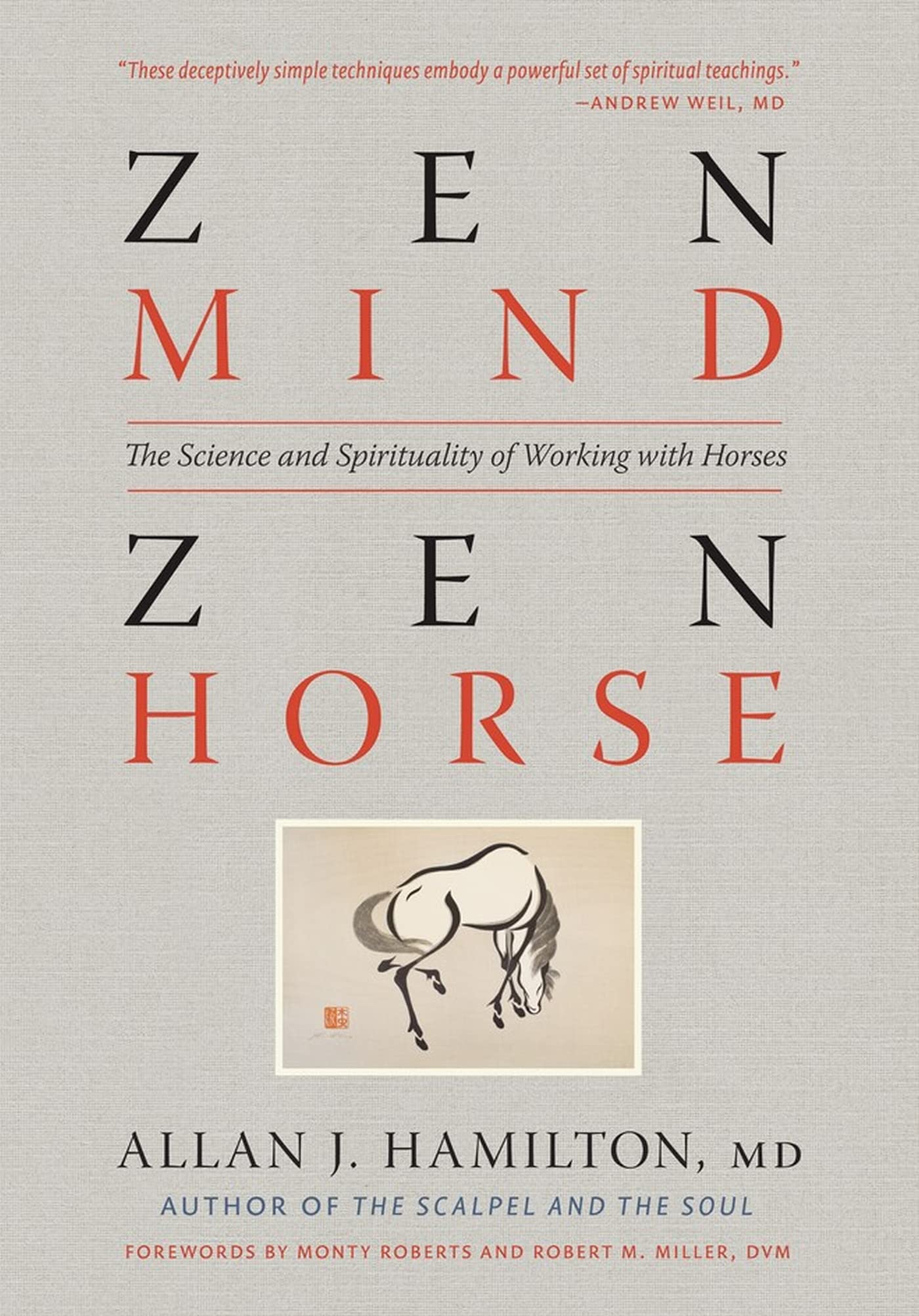 Zen Mind, Zen Horse: The Science and Spirituality of Working with Horses book cover