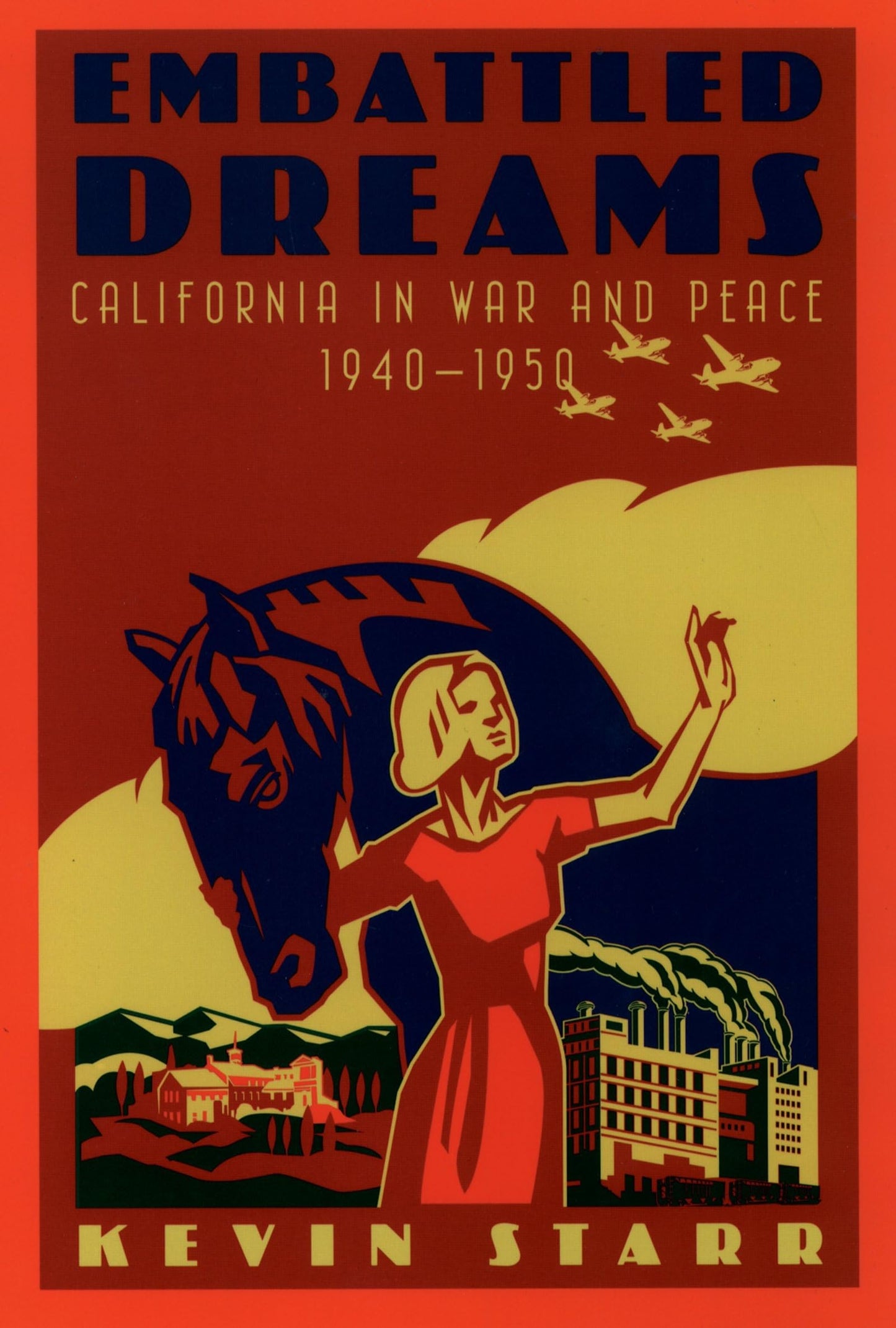 Embattled Dreams: California in War and Peace, 1940-1950 book cover