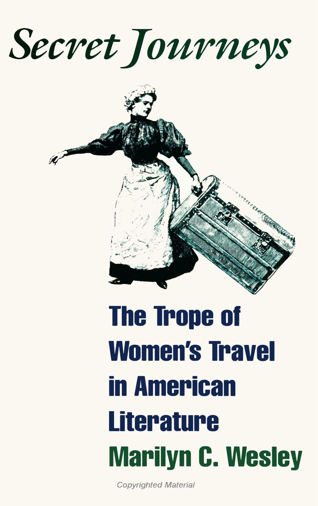 Secret Journeys: The Trope of Women's Travel in American Literature book cover