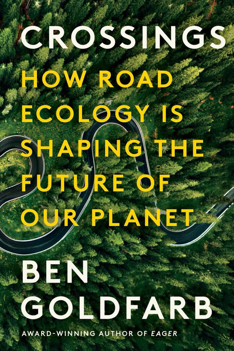 Crossings: How Road Ecology Is Shaping the Future of Our Planet book cover