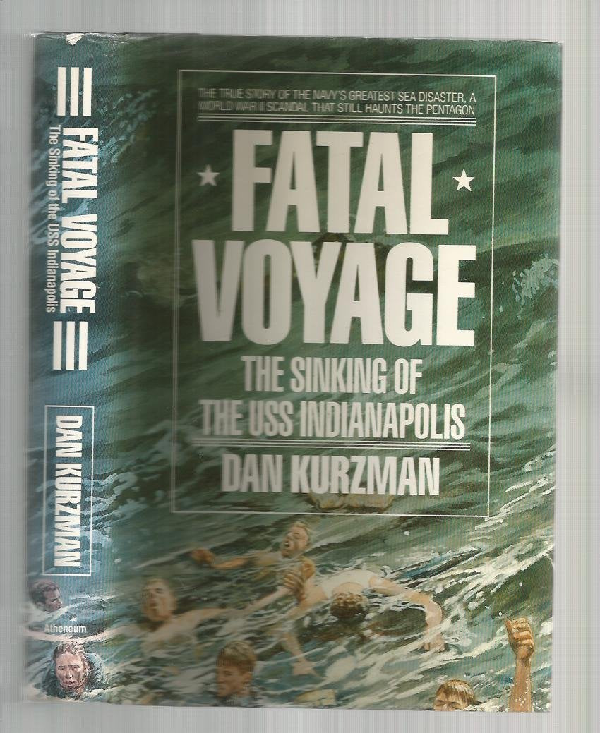 Fatal Voyage: The Sinking of the USS Indianapolis book cover