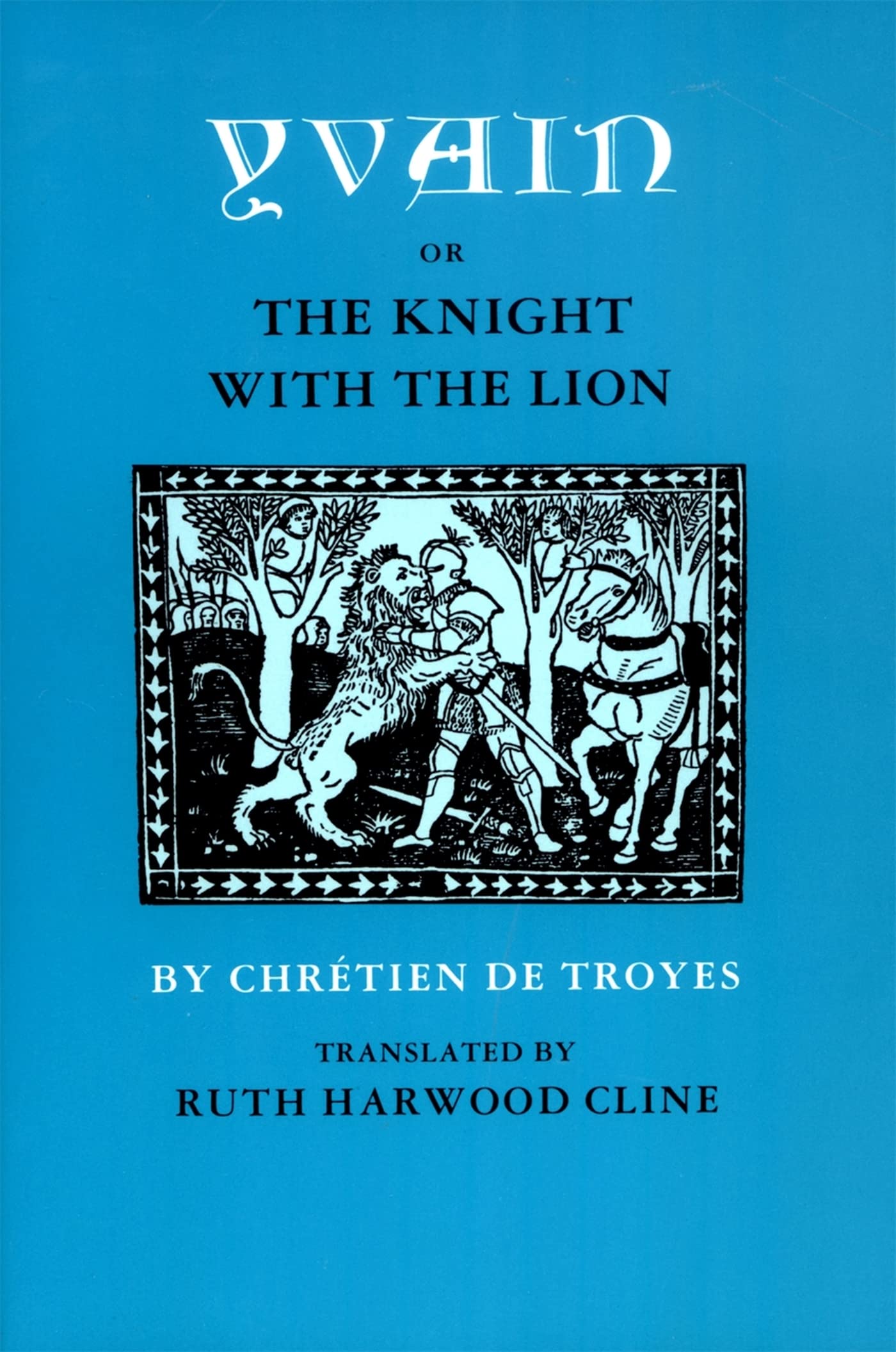 Yvain; Or, the Knight with the Lion (Revised) book cover