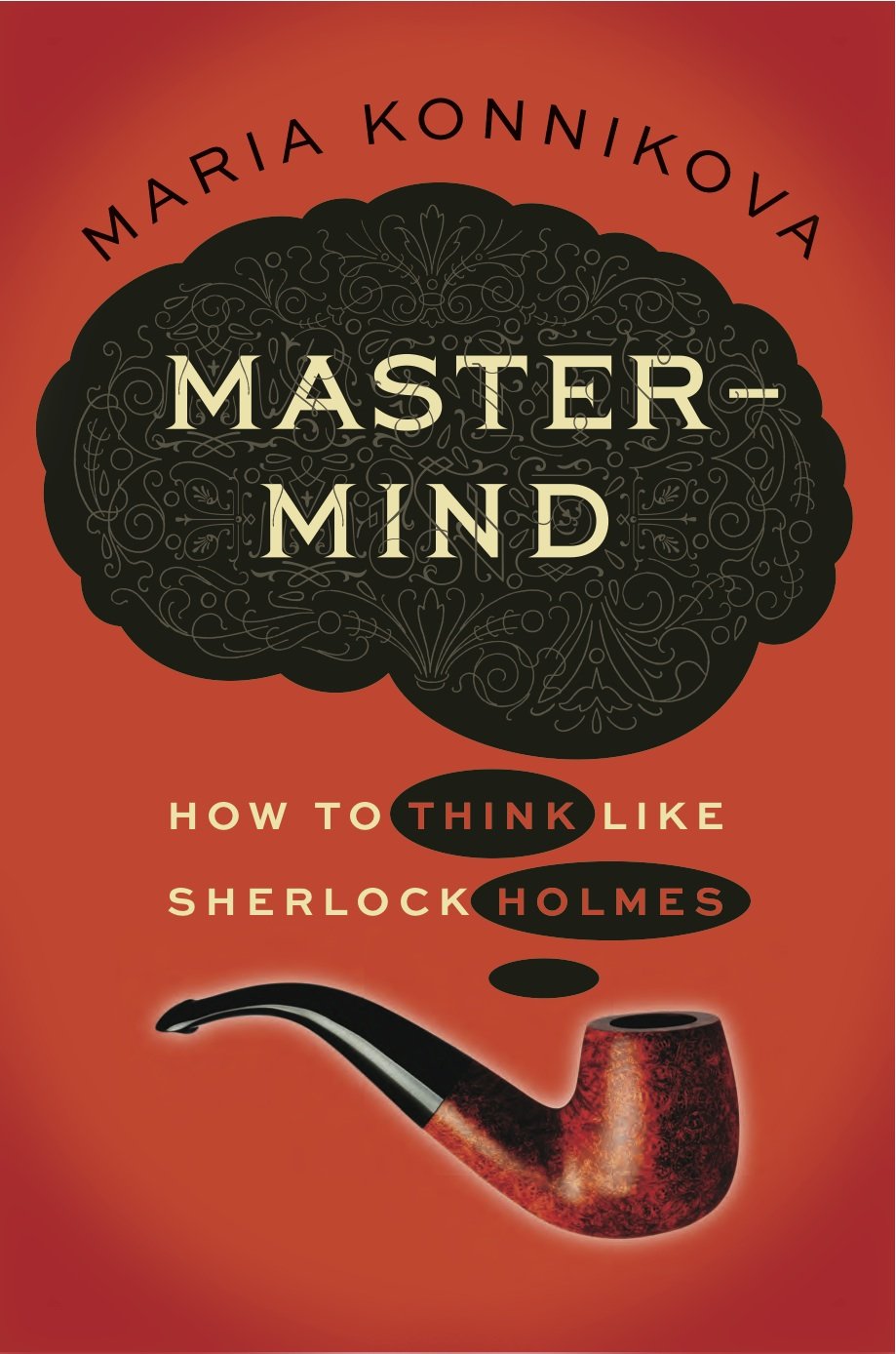 Mastermind: How to Think Like Sherlock Holmes book cover