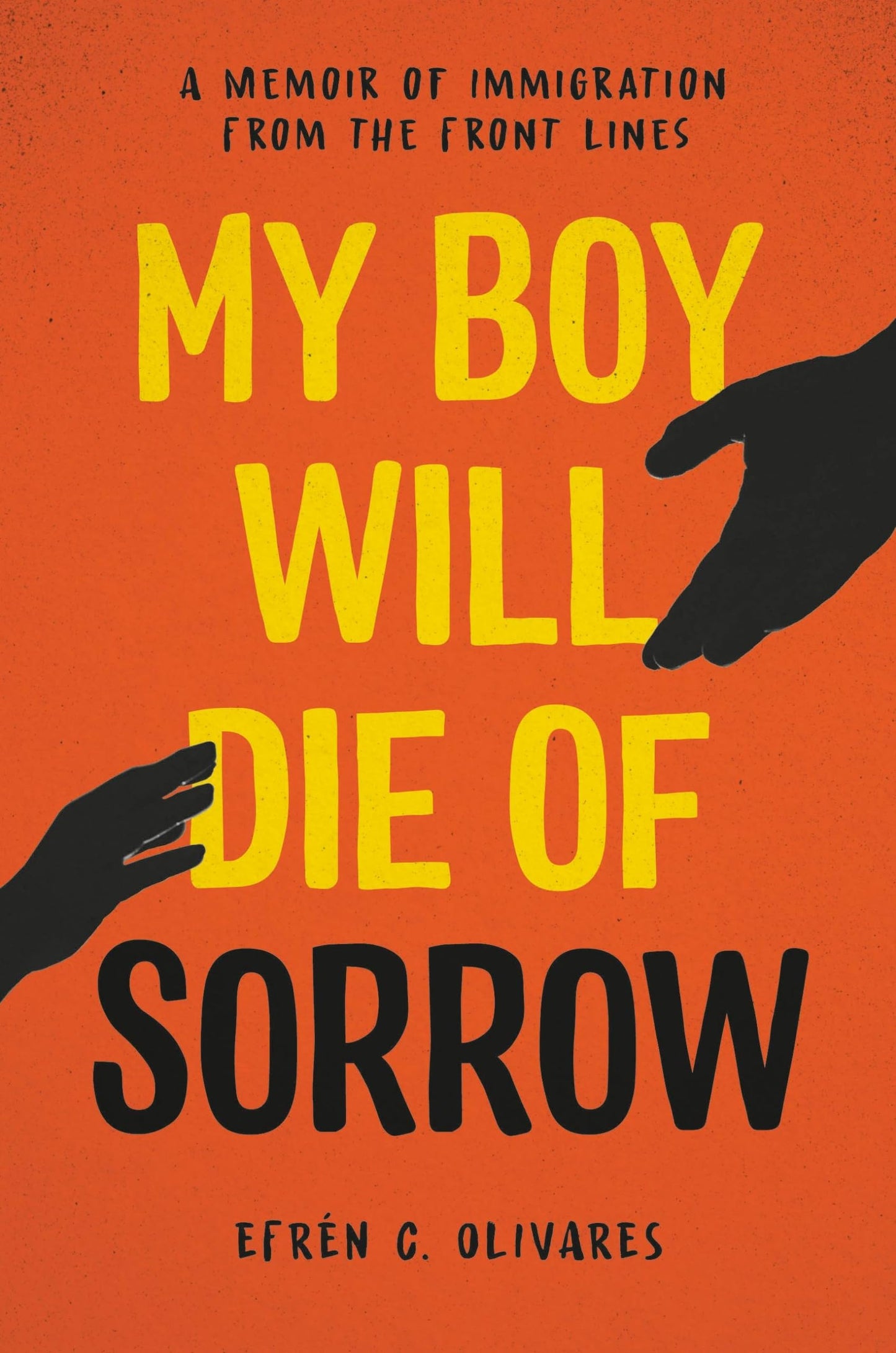 My Boy Will Die of Sorrow book cover