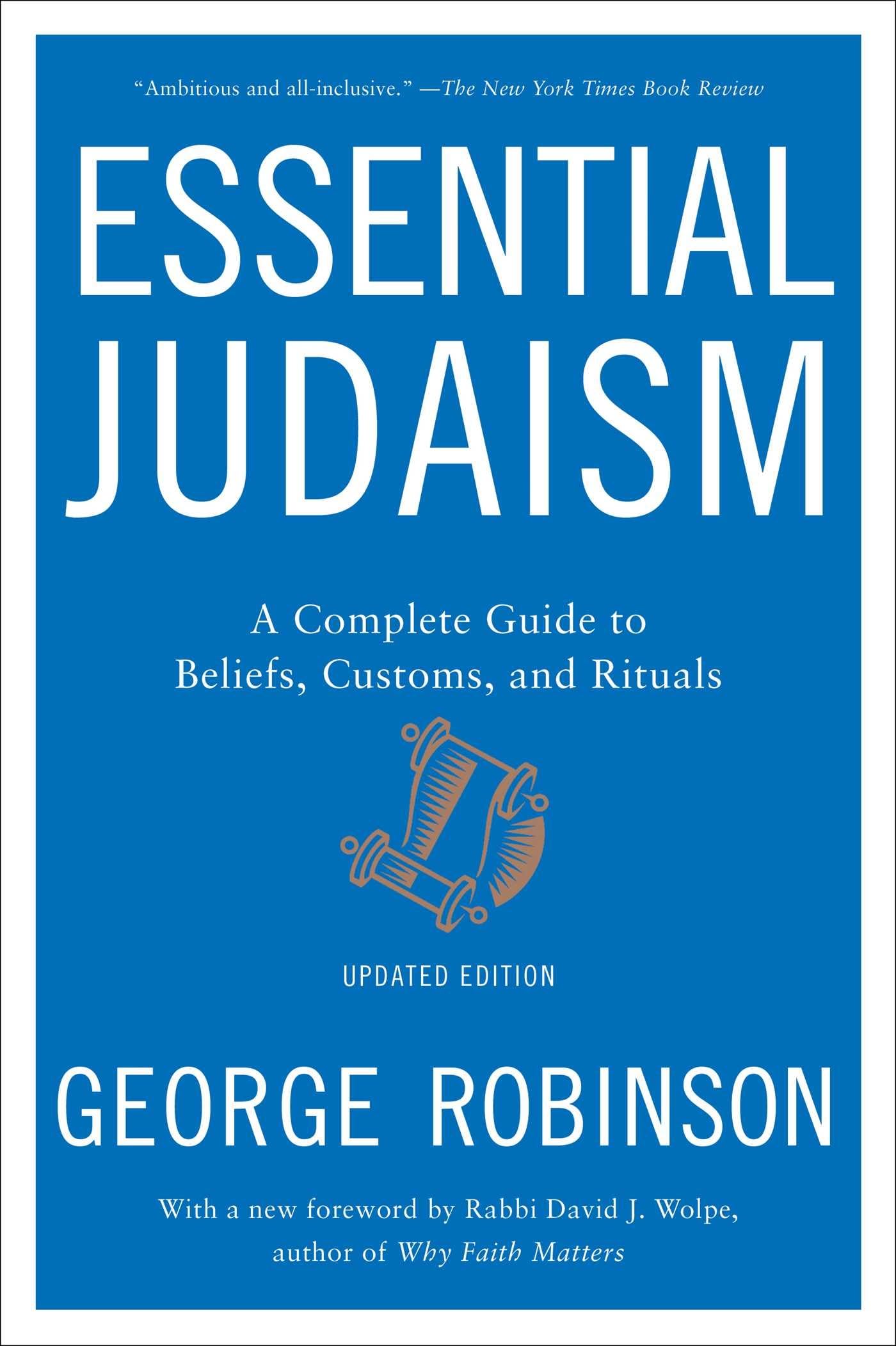 Essential Judaism: A Complete Guide to Beliefs, Customs & Rituals (Updated) book cover