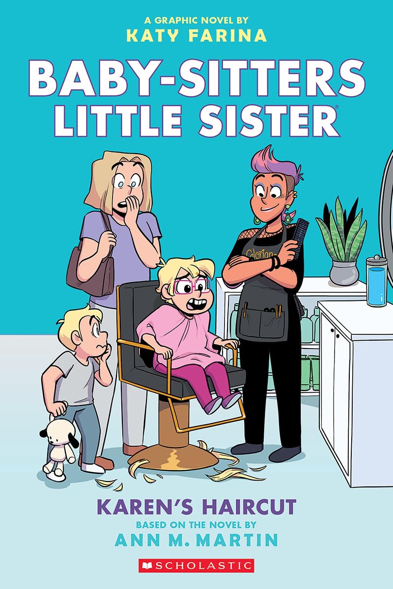 Karen's Haircut: A Graphic Novel (Baby-Sitters Little Sister #7) book cover